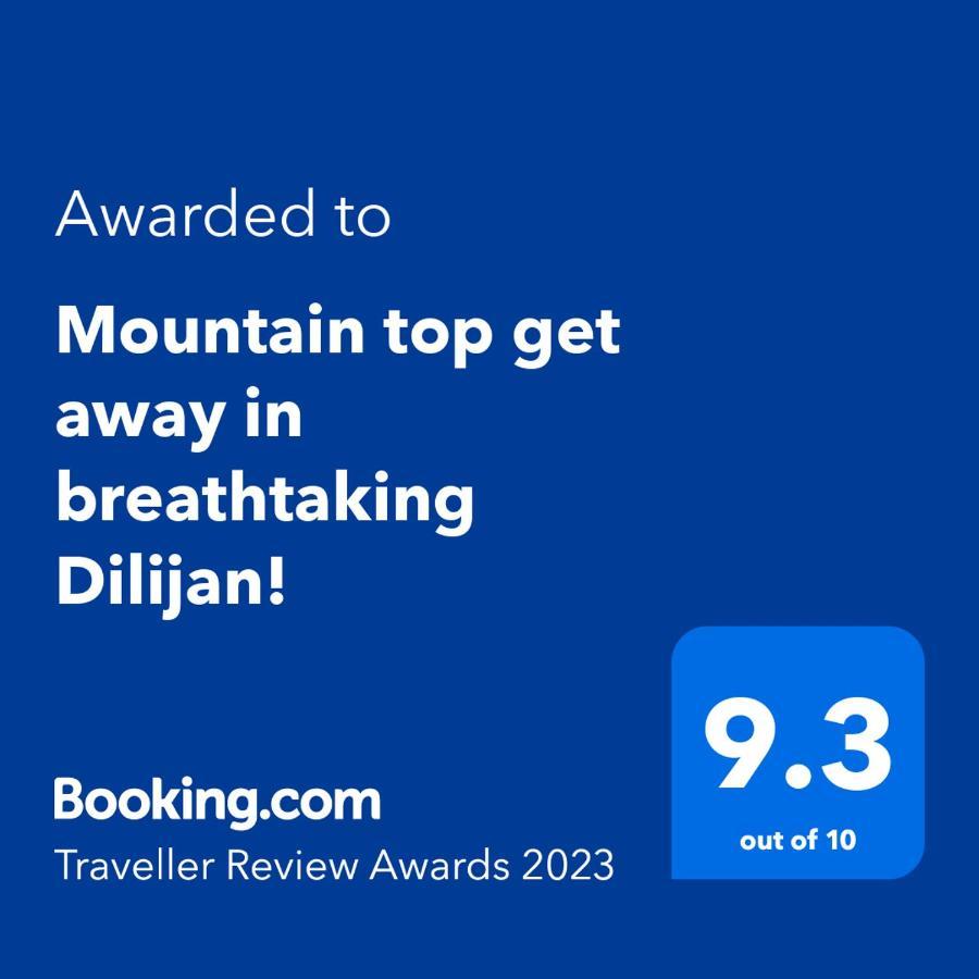 Mountain Top Getaway In Dilijan! Eksteriør billede